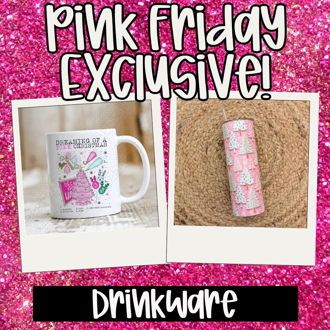 Drinkware Pink Friday Exclusive