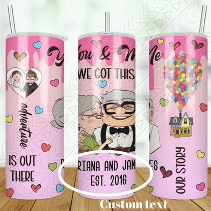 You & Me Valentine Custom Tumbler