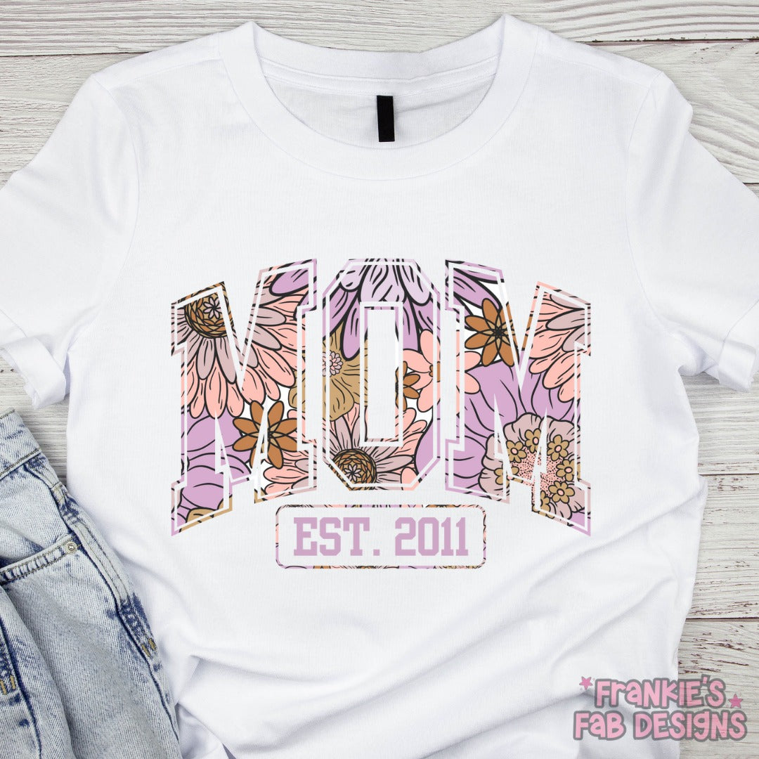 Mom Est Custom Year Floral T-shirt