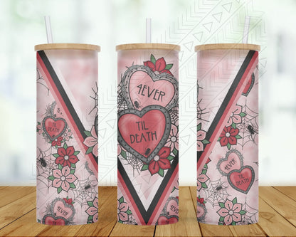 4Ever Til Death Tumbler