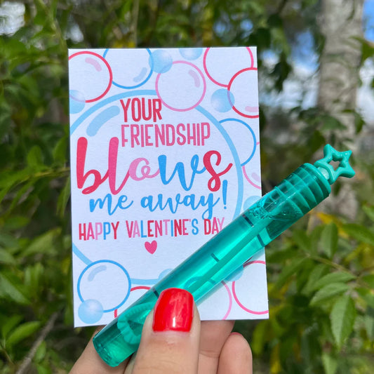Your Friendship Blows Me Away Bubbles Valentine's Day Card