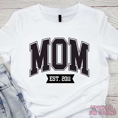 Mom Est Custom Year T-shirt