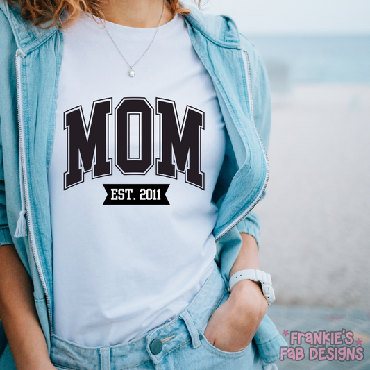 Mom Est Custom Year T-shirt