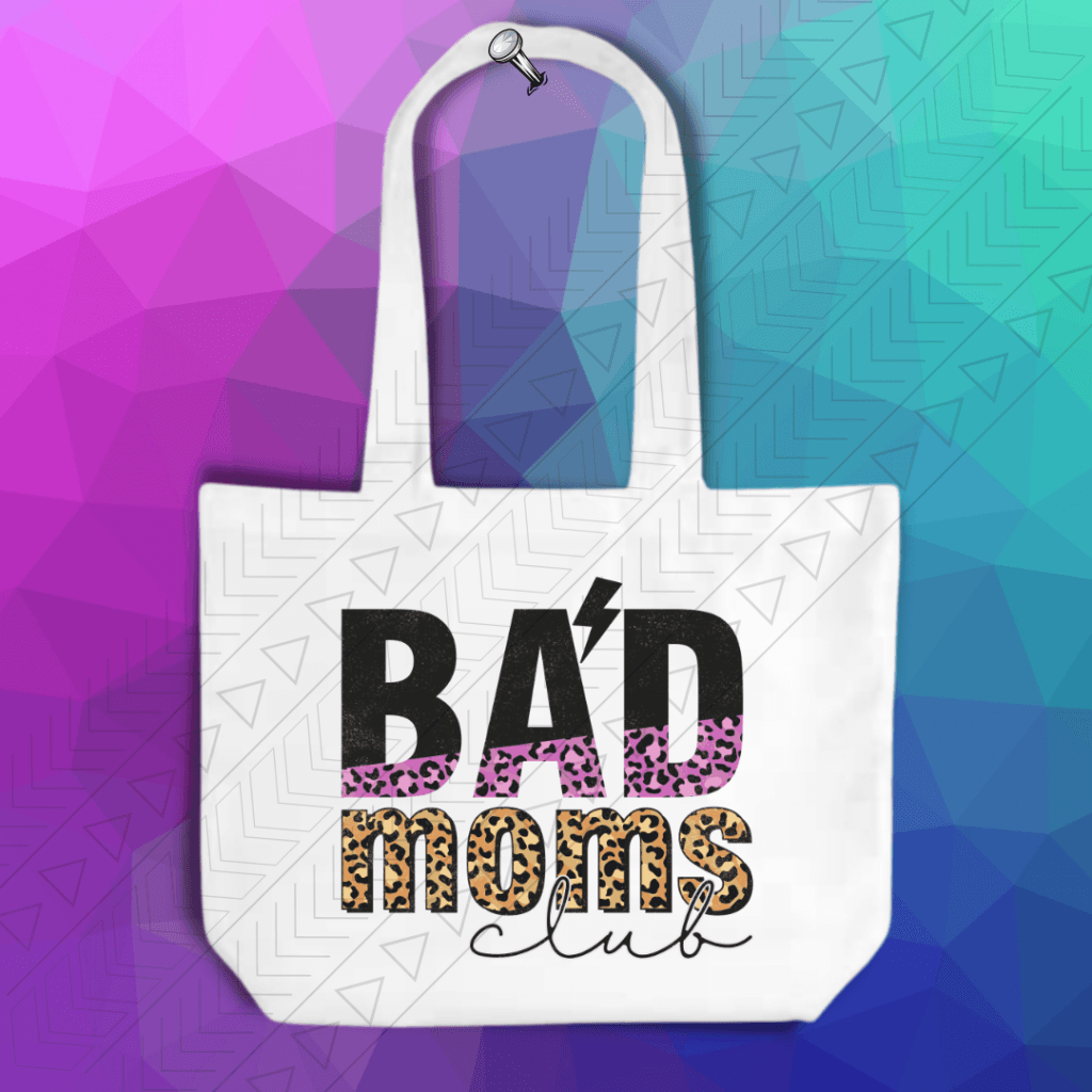 Bad Moms Club Tote