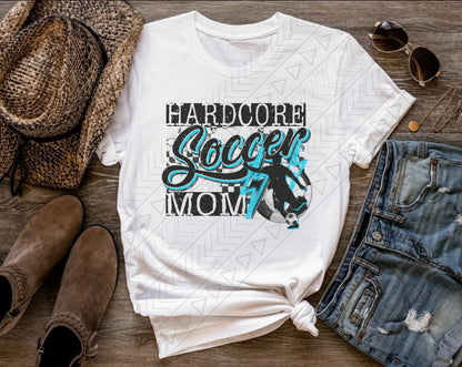 Hardcore Soccer Mom t-shirt