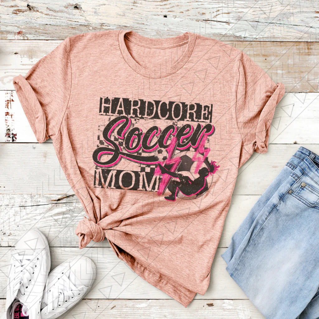 Hardcore Soccer Mom t-shirt