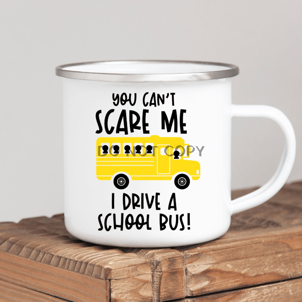 I Drive A School Bus Enamel Mug Mug