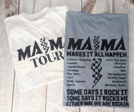 Mama Makes It All Happen T-Shirt