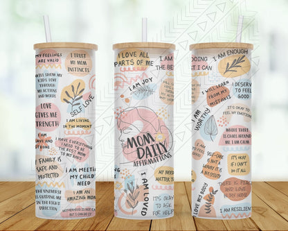 Mom Affirmations Tumbler 25Oz Glass