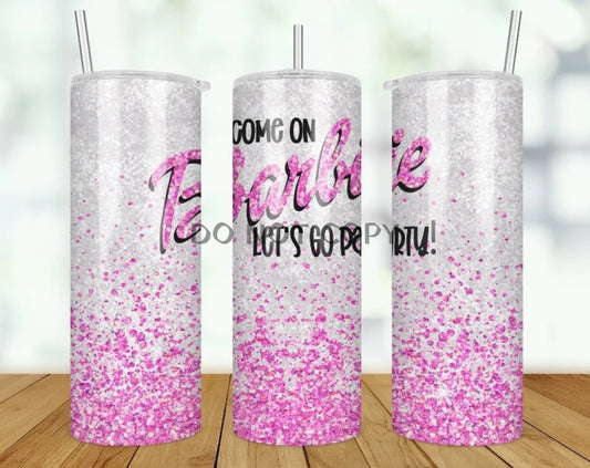 Come on Let's go Party Tumbler