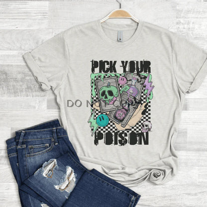 Pick Your Poison T-Shirt