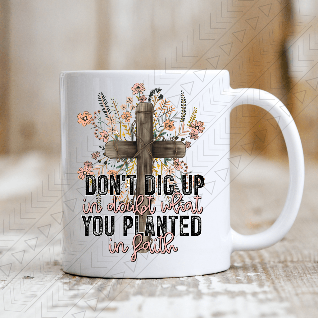 Planted In Faith Mug