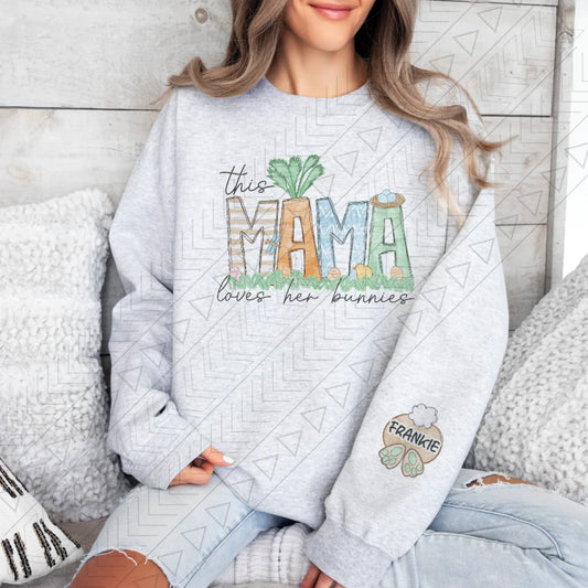 This Mama Loves Her Bunnies Custom Sweatshirt