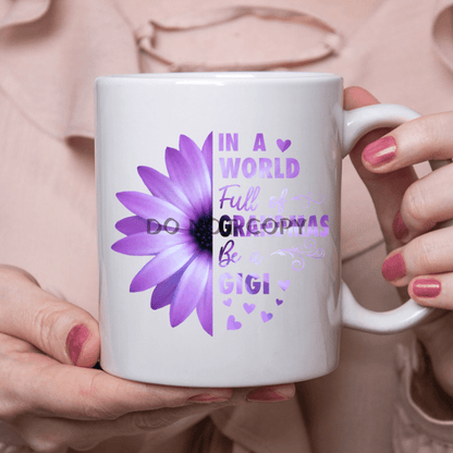 Be A Gigi Ceramic Mug 11Oz Mug