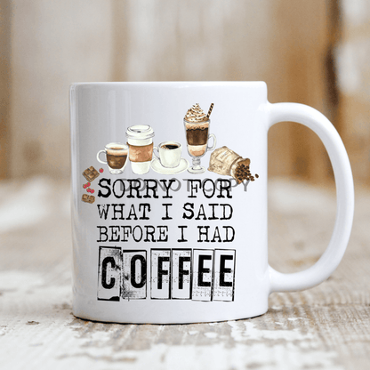 Before Coffee Ceramic Mug 11Oz Mug