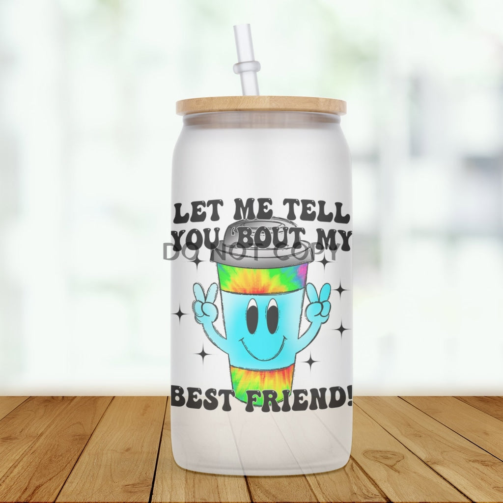 Best Friend Glass Can