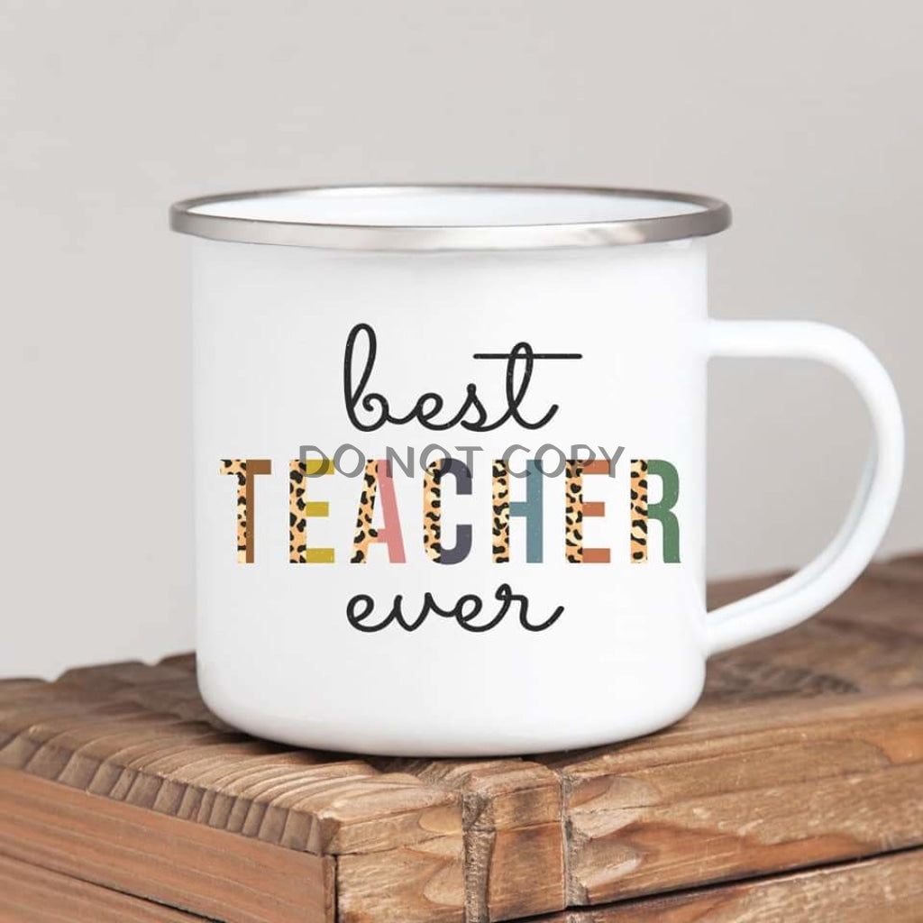 Best Teacher Ever Enamel Mug Mug