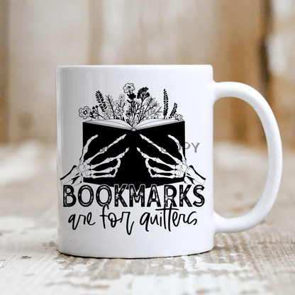 Bookmarks Are For Quitters Mug