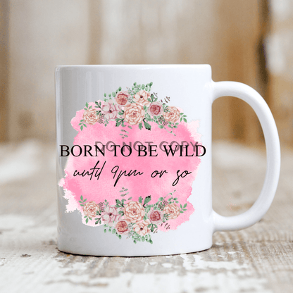 Born To Be Wild Mug