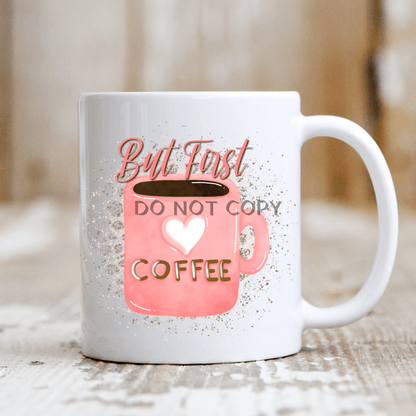 But First Coffee Mug