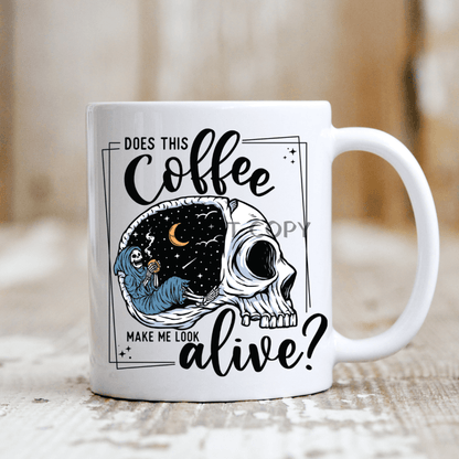 Coffee Make Me Alive Ceramic Mug 11Oz Mug