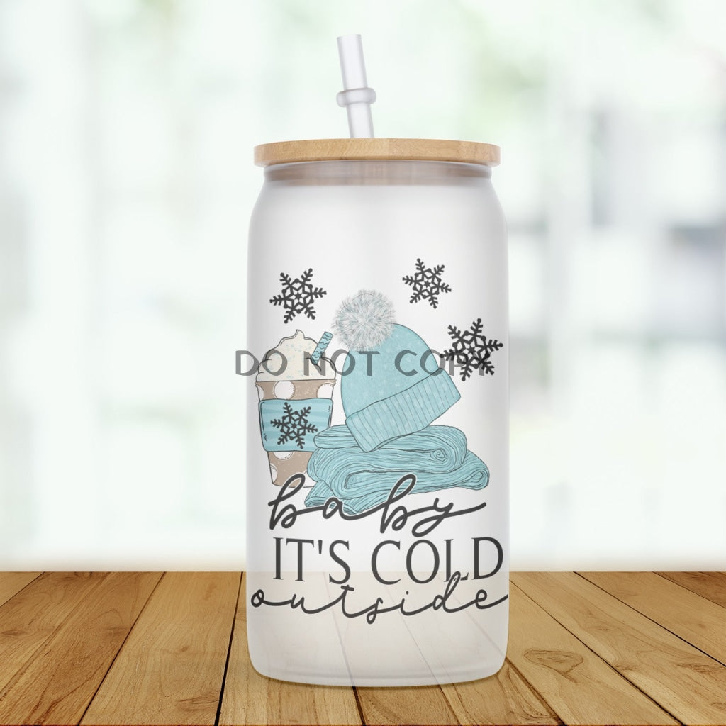 Cold Outside Glass Can