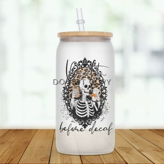 Death Before Decaf Glass Can