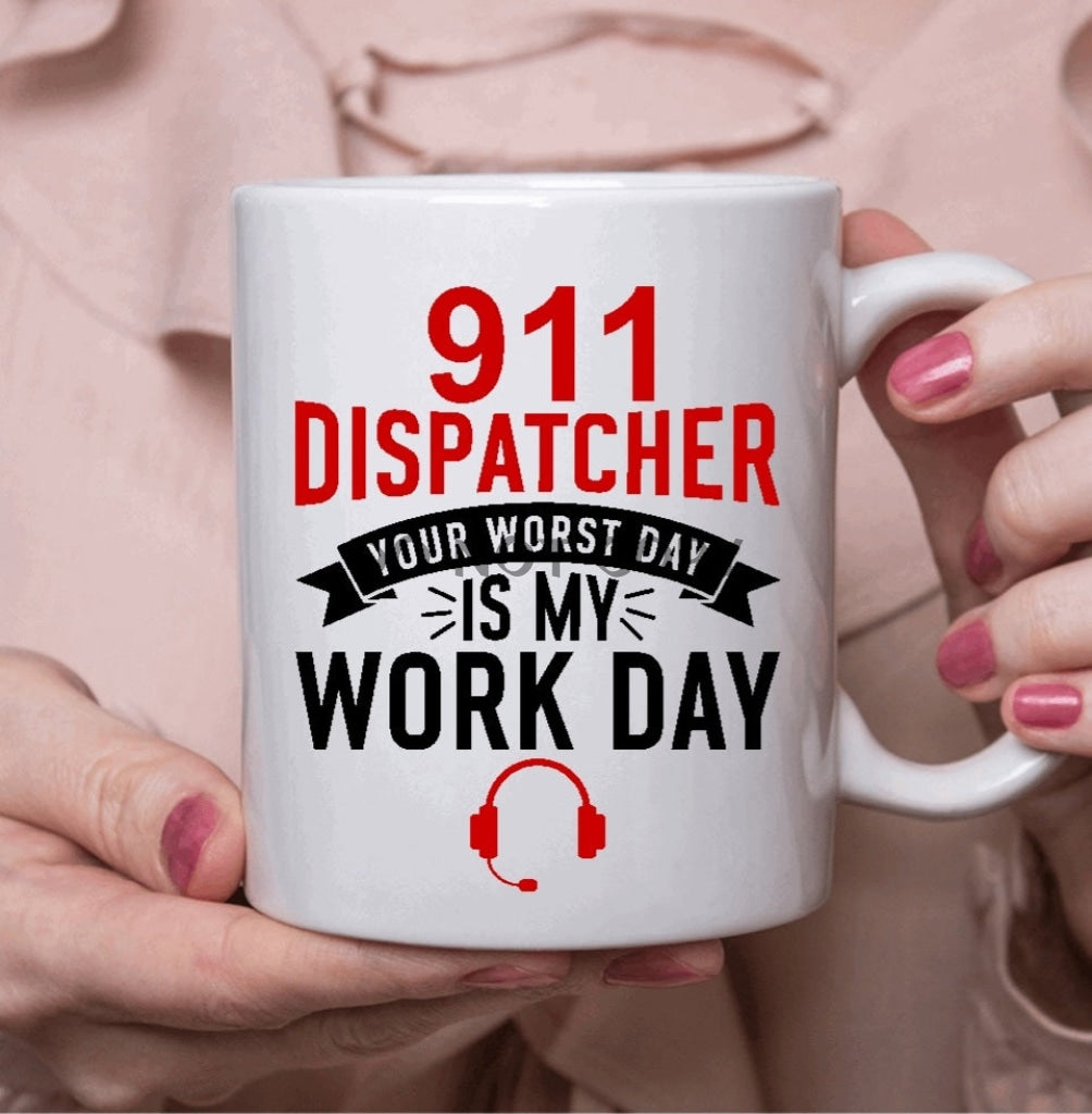 Dispatcher Work Day Ceramic Mug 11Oz Mug