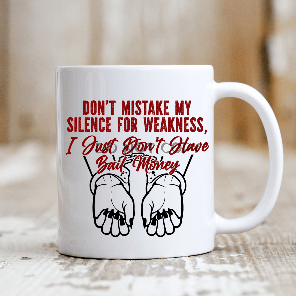 Dont Mistake My Silence Mug