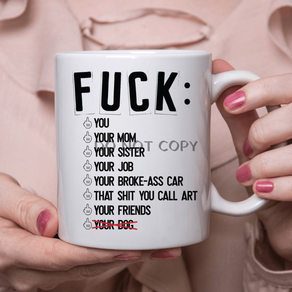 F You Your Ceramic Mug 11Oz Mug