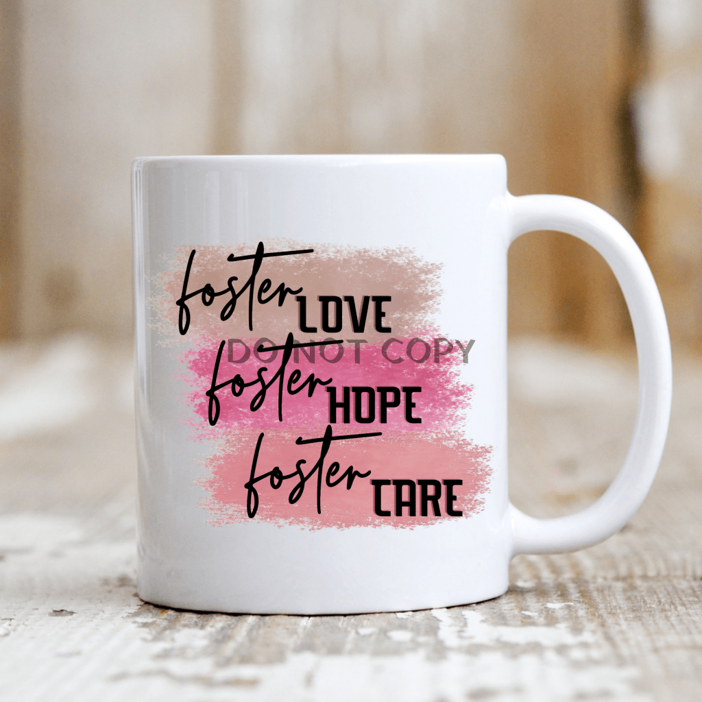 Foster Hope Love Care Mug