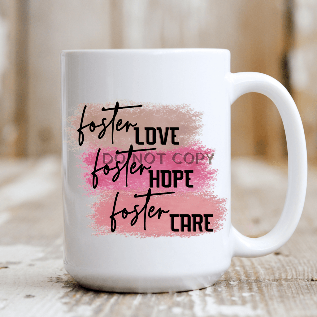 Foster Hope Love Care Mug