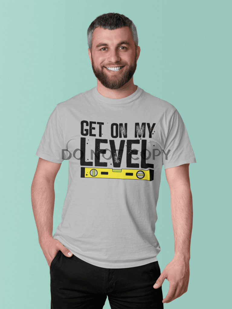 Get On My Level Shirts & Tops