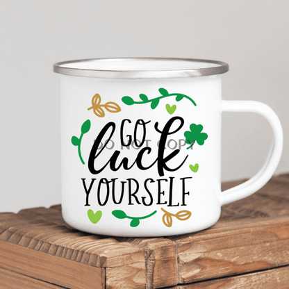 Go Luck Yourself 2 Enamel Mug Mug