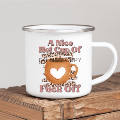 Hot Cup Of F Off Mug