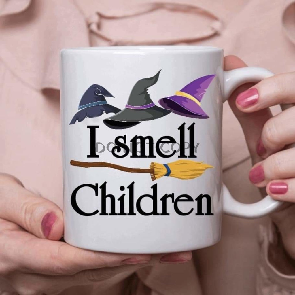 I Smell Children Ceramic Mug 11Oz Mug