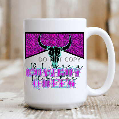 If I Were A Cowboy Mug