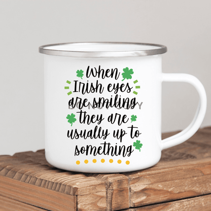 Irish Eyes Are Smiling Enamel Mug Mug