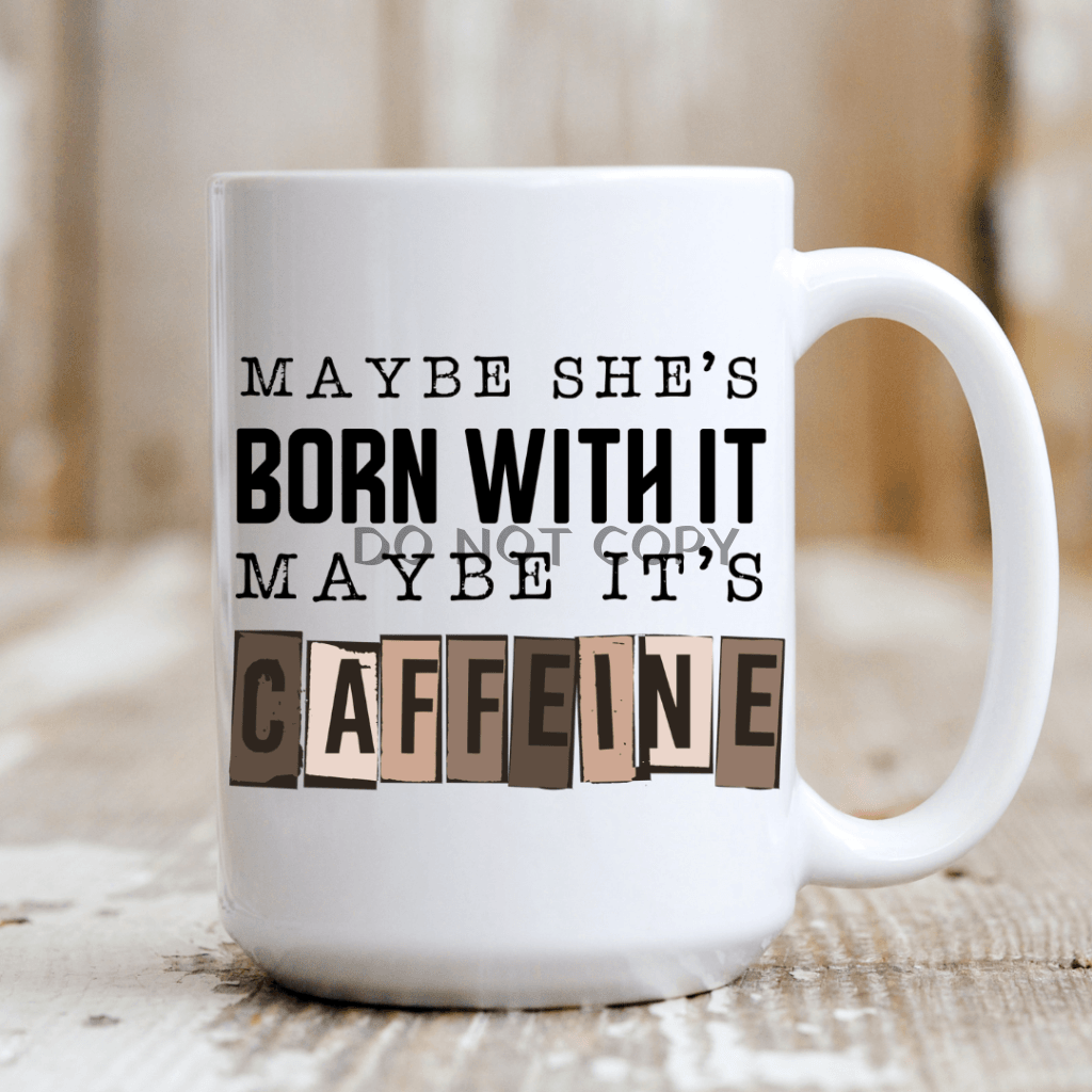 Its Caffeine Mug