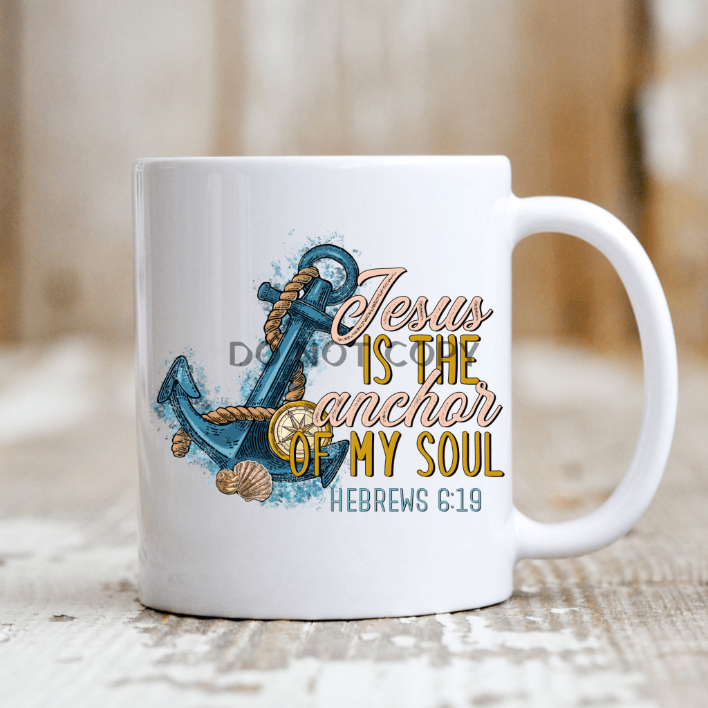 Jesus Is The Anchor Ceramic Mug 11Oz Mug