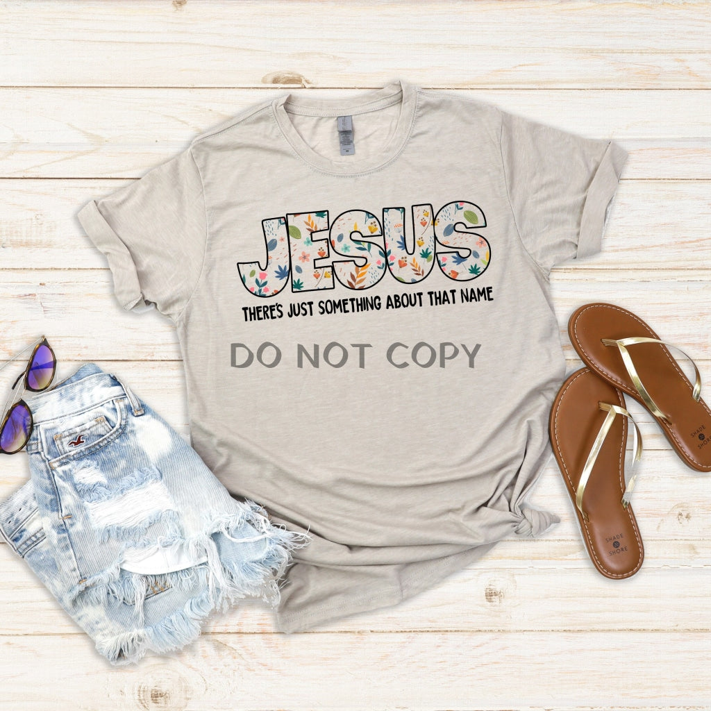 Jesus Something About That Name Shirts & Tops