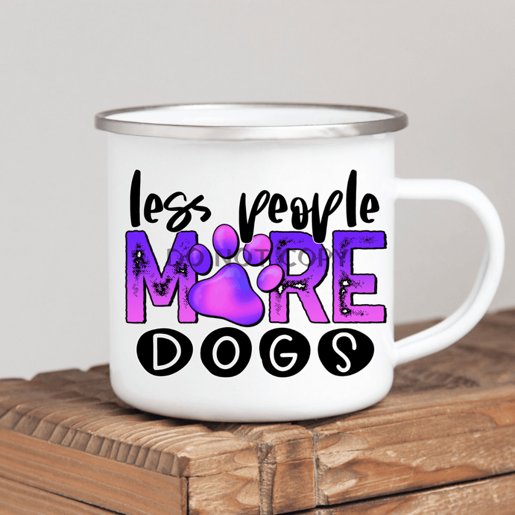 Less People More Dogs Enamel Mug Mug