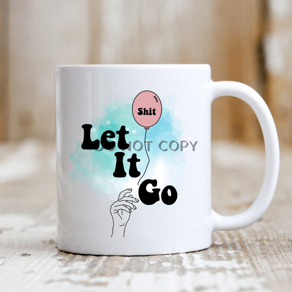 Let It Go Mug