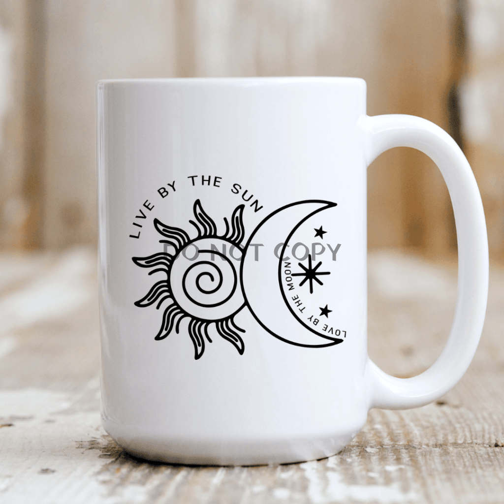 Live By The Sun Love Moon Mug