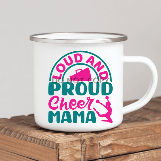 Loud And Proud Cheer Mama Enamel Mug Mug
