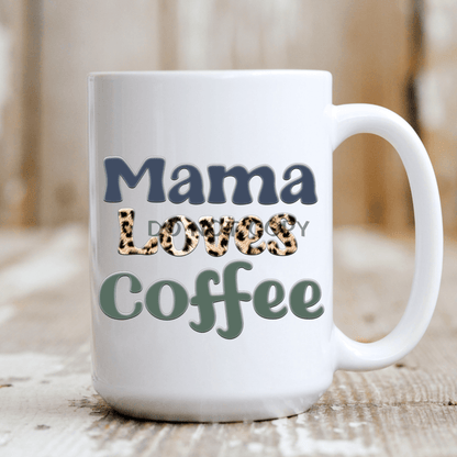 Mama Loves Coffee Mug