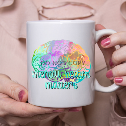 Mental Health Matters Ceramic Mug 11Oz Mug