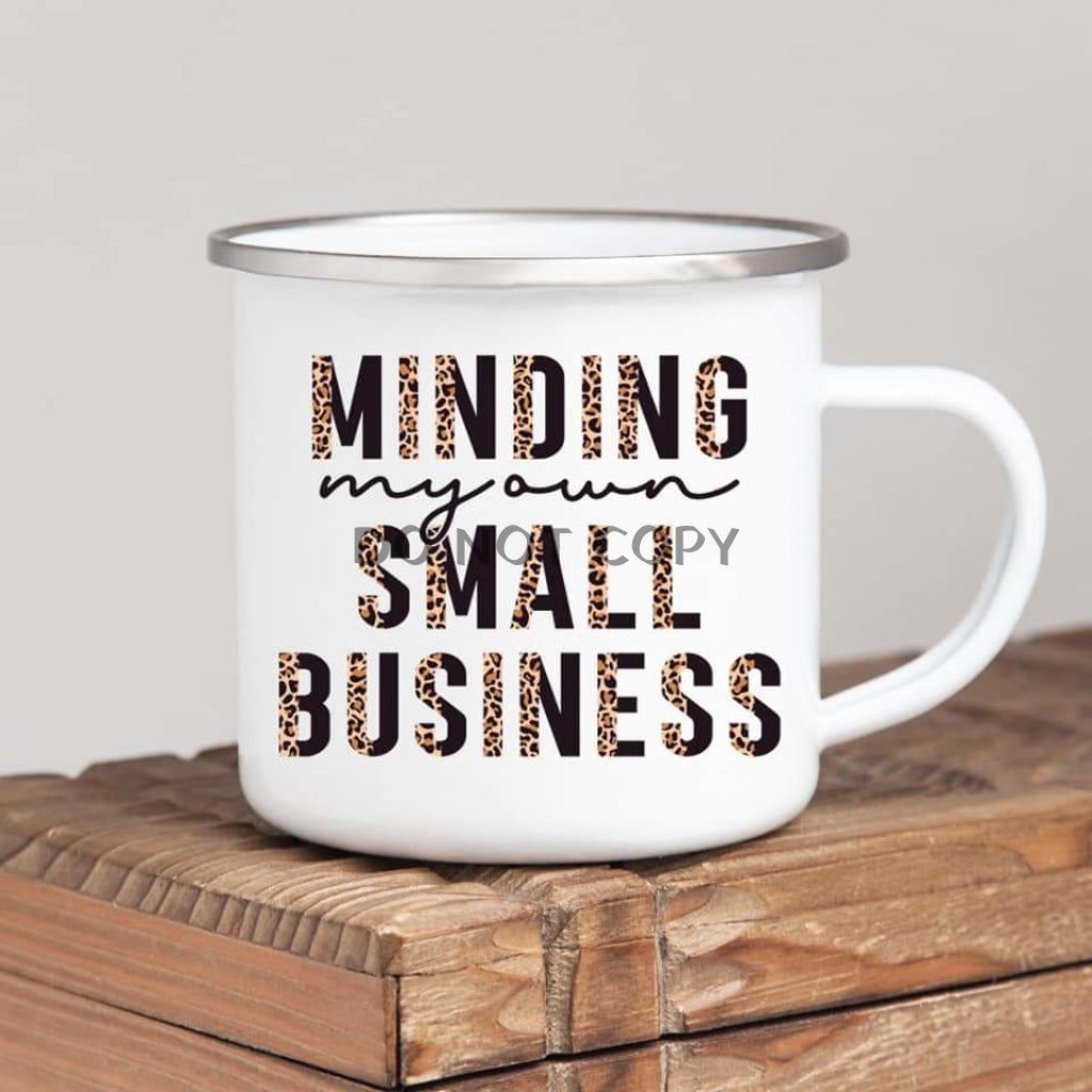 Minding My Own Business Enamel Mug Mug