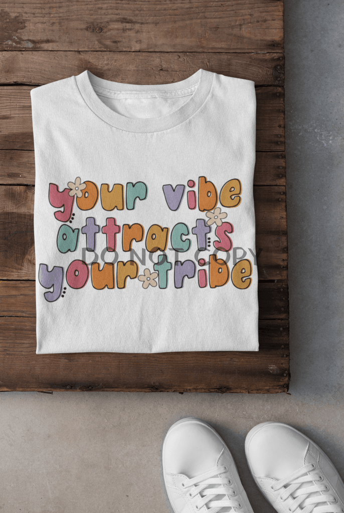 Your Vibe Attracts Tribe Shirts & Tops